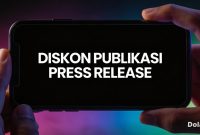 Promo diskon maksimal publikasi press release dari Persrilis.com hingga 31 Juli 2026 menjadi momentum penting bagi korporasi memperkuat strategi branding digital. (Dok. Persrilis.com)
